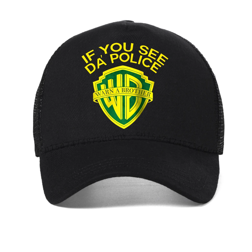 

If You See Da Police Warn A Brother baseball cap summer fashion Breathable Mesh Mens caps outdoor casual adjustable trucker hat