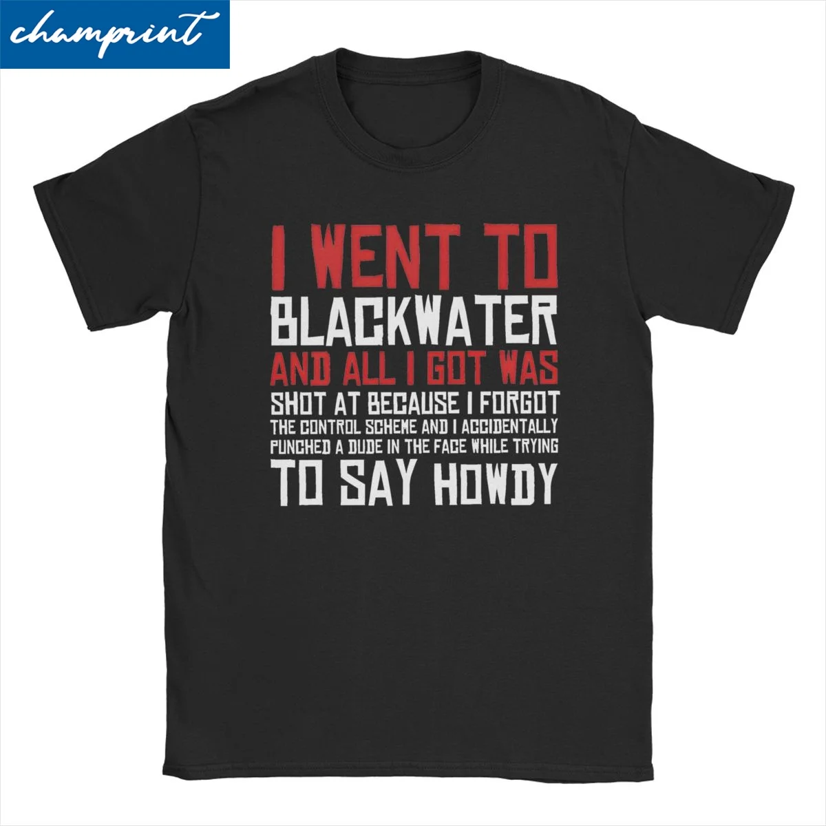 Vintage I Went To Blackwater Arthur Morgan Game T-Shirt for Men Women Cotton T Shirt Red Dead Redemptions Tee Shirt Clothes