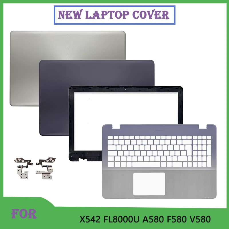 Новинка для FL8000U X542 X542U X542UR X542BA R542UA A580 F580, задняя крышка ЖК-экрана, верхняя крышка/задняя крышка/передняя панель/нижняя часть корпуса/петли Новинка для FL8000U X542 X542U X542UR X542BA R542UA A580 F580, задняя крышка ЖК-экрана, верхняя крышка/задняя крышка/передняя панель/нижняя часть корпуса/петли