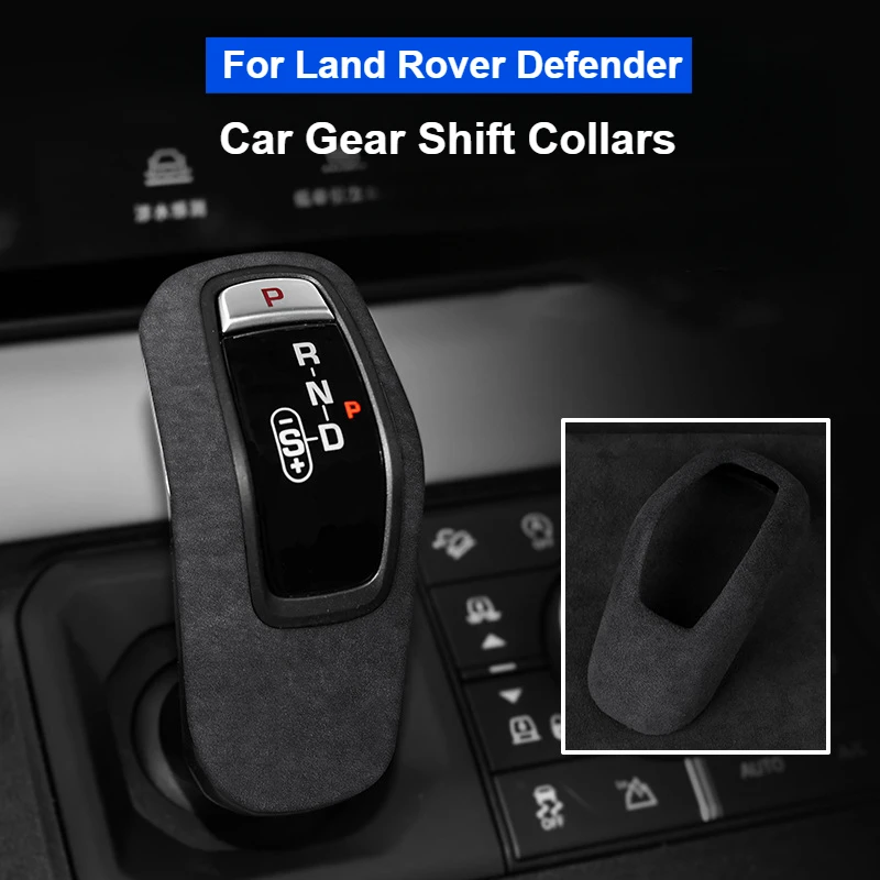 

For Land Rover Defender L663 90 110 2020 - 2025 Suede Car Manual Gear Head Shift Collars Shift Knob Grips Cover