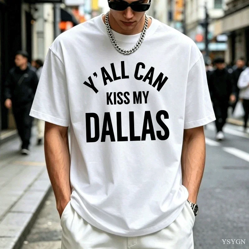 Erling Haaland Y'all Can Kiss My Dallas Merch 2026 T Shirt Cotton Men's and Women's Popular Fashion T-shirt Summer Streetwear
