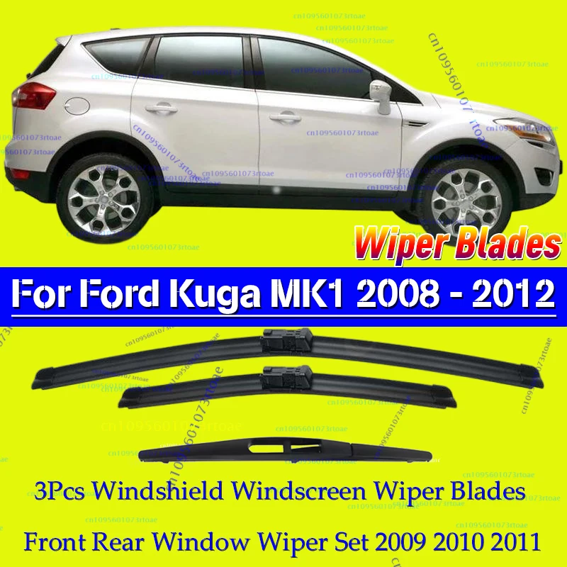 

3Pcs Windshield Windscreen Wiper Blades For Ford Kuga MK1 2008 - 2012 Front Rear Window Wiper Set 2009 2010 2011
