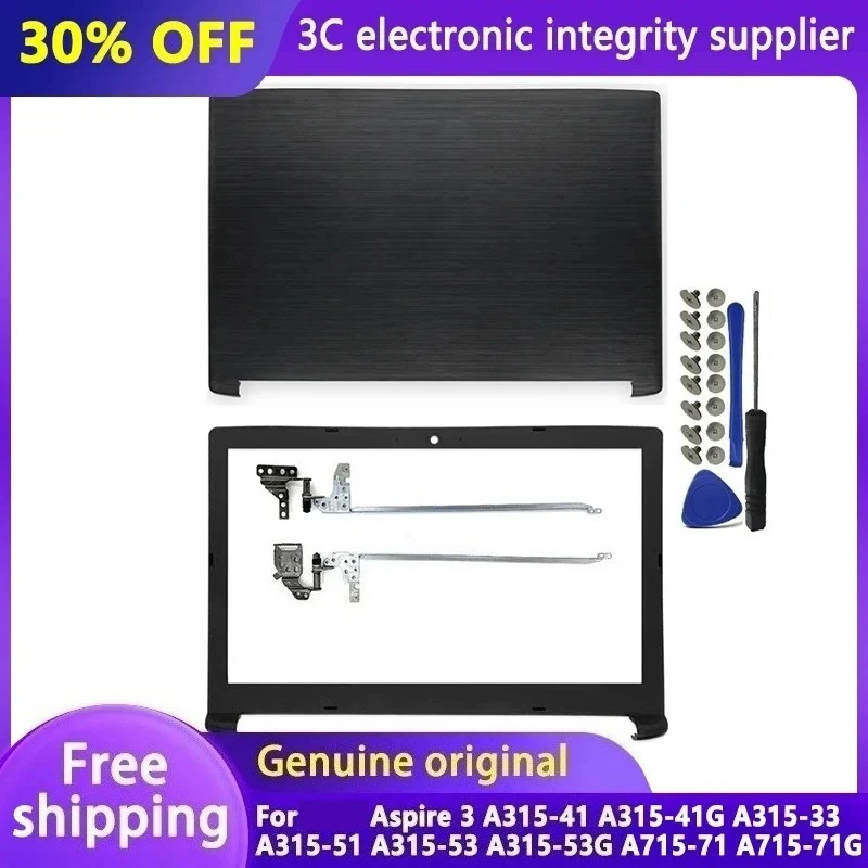 

Plastic for Aspire 3 A315-41 A315-41G A315-33 A315-51 A315-53 A315-53G A715-71 A715-71G LCD Back Cover/Bezel Cover/hinges