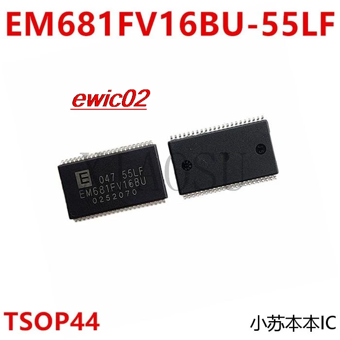 

Оригинальный stock EM681FV16BU-55LF EM681FV16BU TSOP44 IC