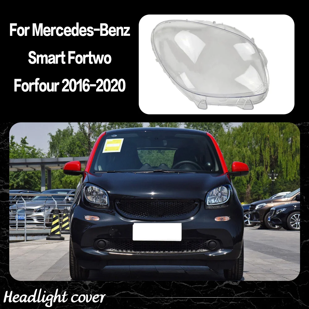 

Headlight Glass For Mercedes Benz Smart Fortwo Forfour 2016 2018 2019 2020 Headlamp Lens Cover Car Accessories Lampshade Shell