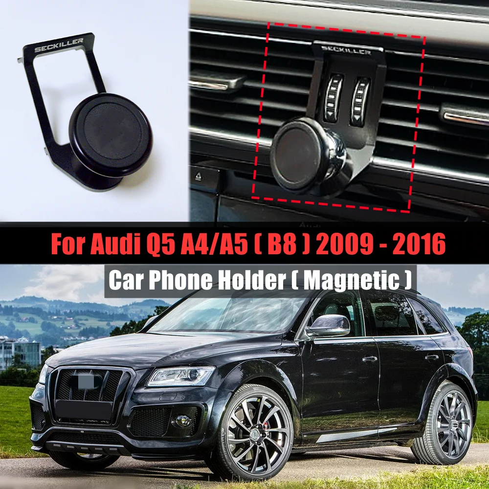 

For Audi Q5 2010-2016 Magnetic Car Phone Holder Air Vent Mount 360 Degree Rotate Aluminium Alloy GPS Phone Stand Car Accessories