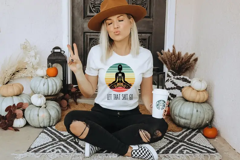 Let that shit go tshirt mystic yoga Women's Short Sleeve Tees Fashion 100% Cotton O Neck Female Clothing Plus Size Casual Shirts