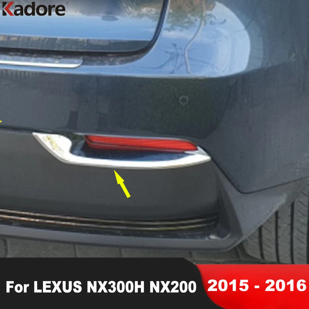 

Задний бампер, противотуманная фара, накладка на фару для LEXUS NX300H NX200 2015 2016, хромированные автомобильные аксессуары, задние противотуманные фары, накладки на рамку