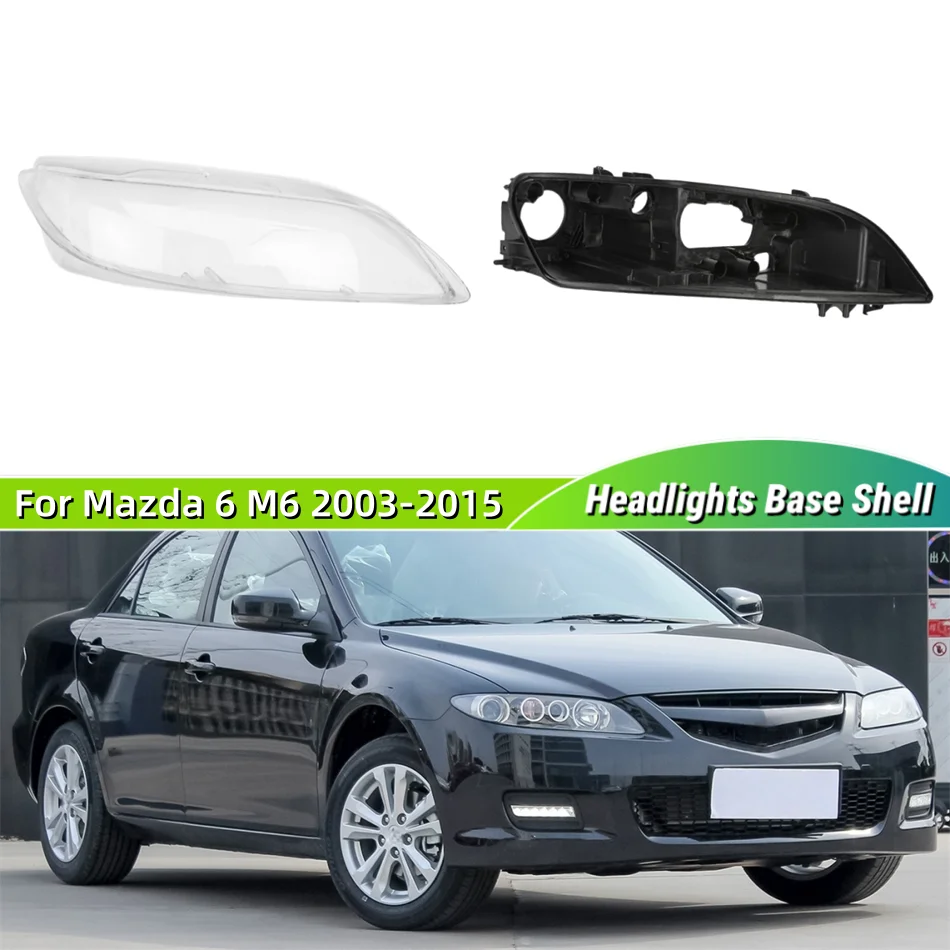 For Mazda 6 M6 2003 2004 2005 2006 2007 2008 2009 2010 2011 2012 2013 2014 2015 Car Products Headlamp Housing Back Rear Shell