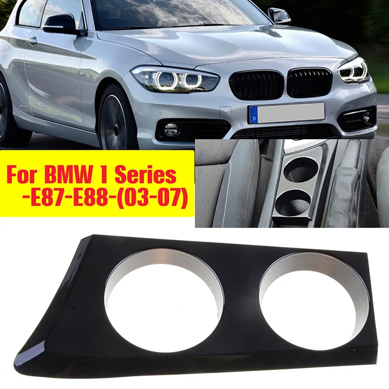 

Car Cup Holder Stand Front Center Armrest Storage Fit For BMW 1 Series E81 E82 E87 E88 LHD Left-hand Drive Car Inner Accessories