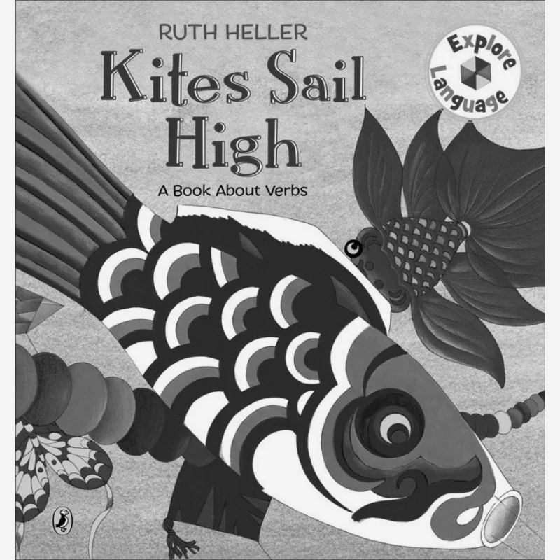 

Воздушные змеи Sail HighA Book About Verbs Ruth Heller Penguin USA 9780698113893 Книга