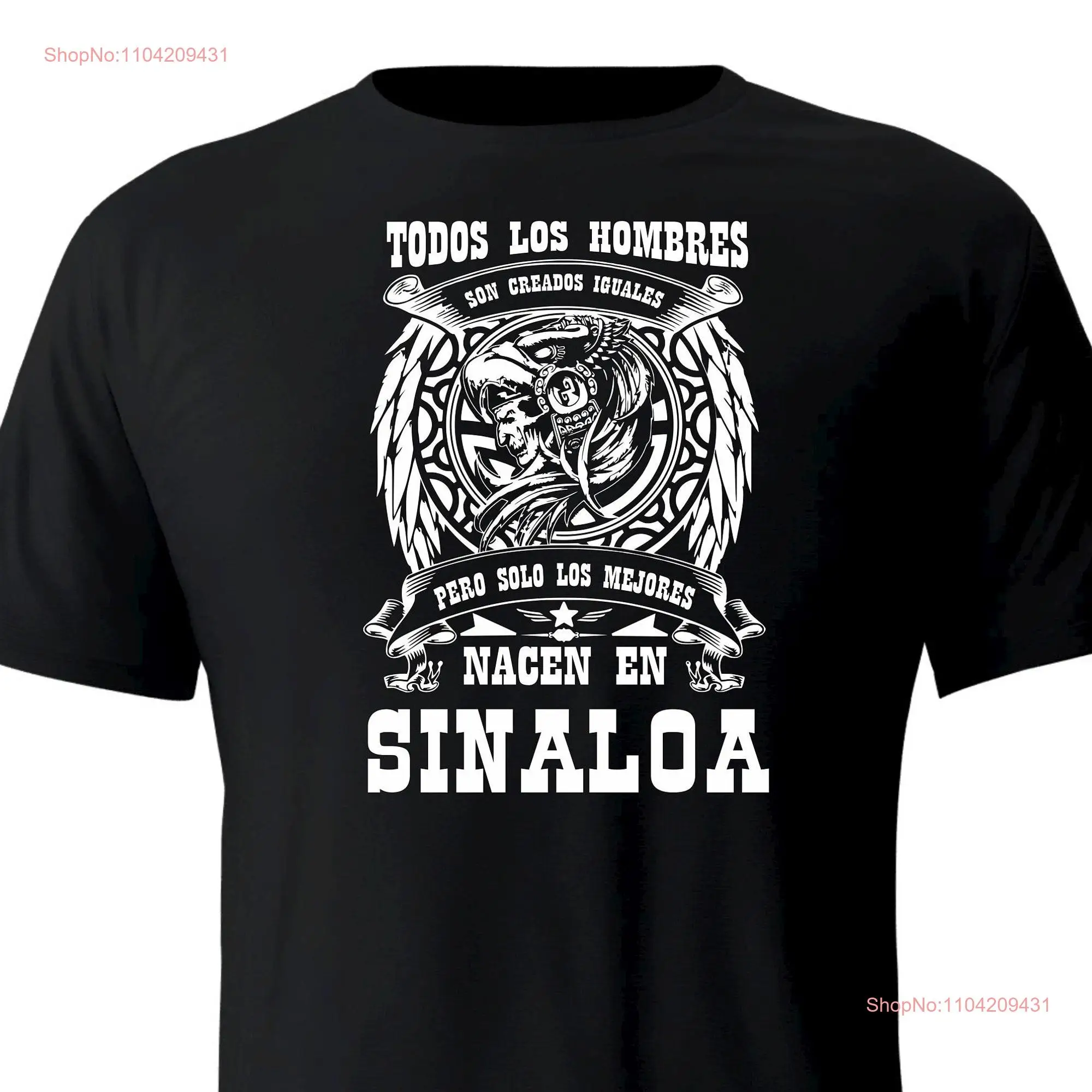 Solo Los Mejores Nacen En Sinaloa Mexico T Shirt playera long or short sleeves