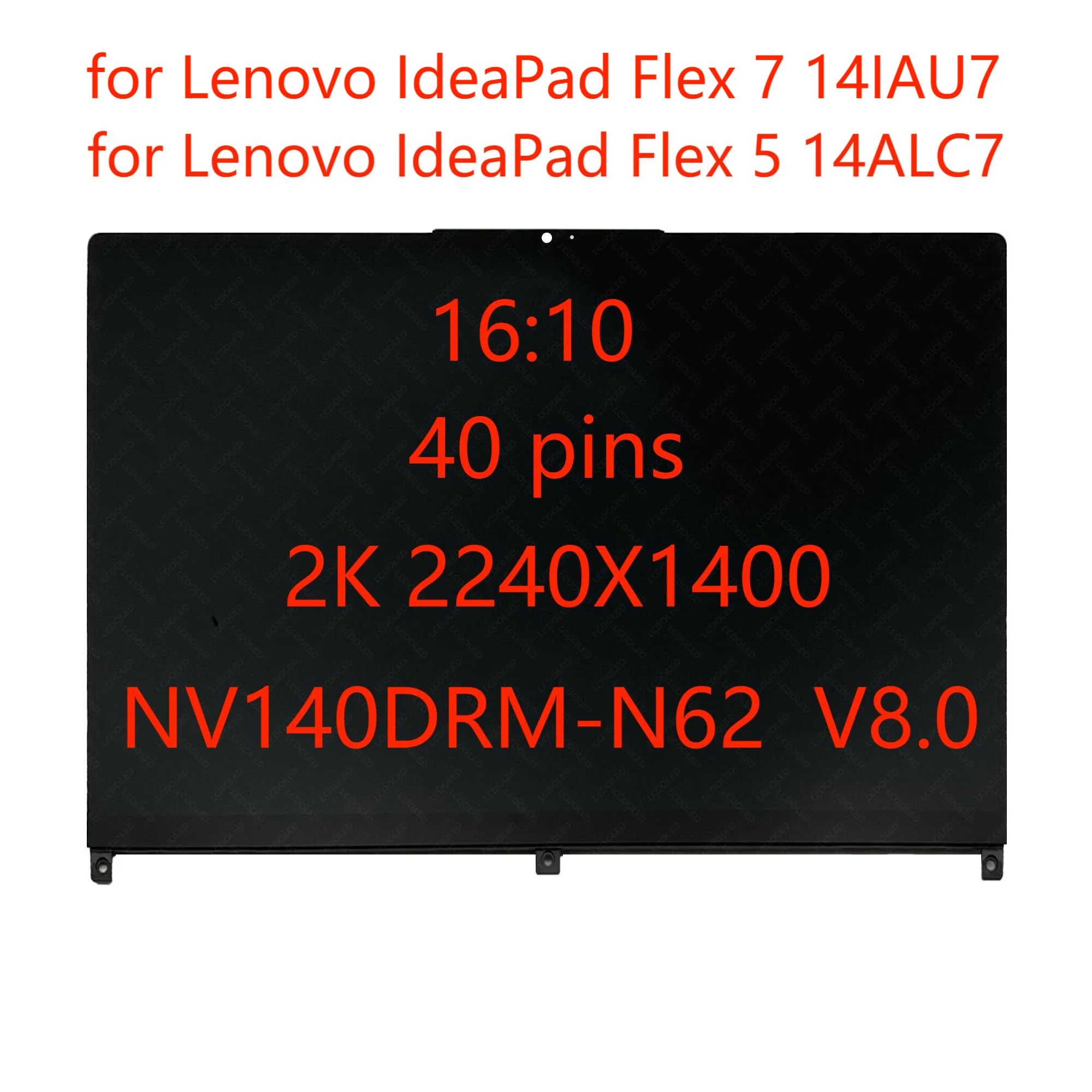 

5D10S39787 5D10S39788 for Lenovo IdeaPad Flex 7 14IAU7 QHD IPS LED LCD Screen Touch Assembly with Frame 2240x1400 EDP 40 Pins