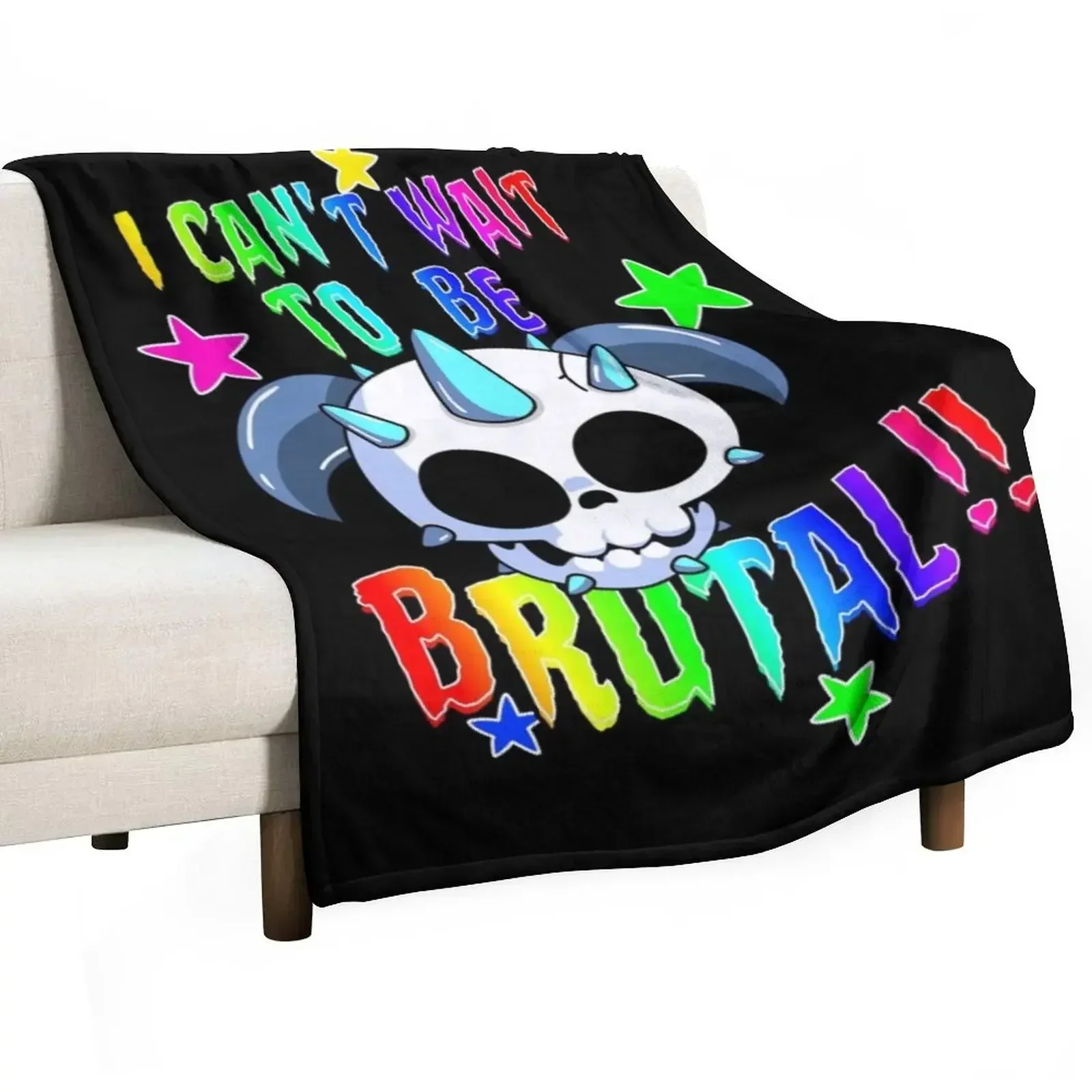 I can_t Wait to be Brutal !! Throw Blanket Luxury Designer sofa bed Camping Blankets