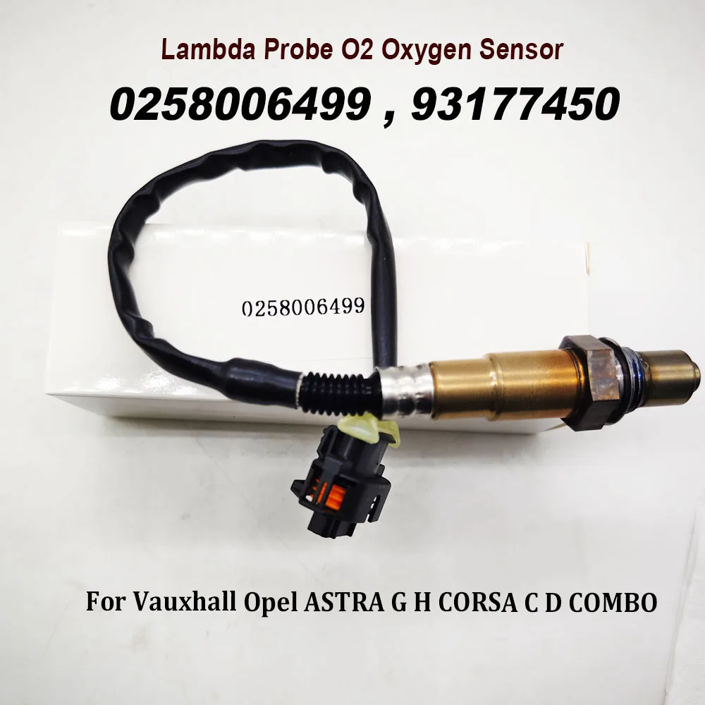 

0258006499 93177450 0258986602 Lambda Probe O2 Oxygen Sensor For Opel Agila Astra Combo Corsa Insignia Omega Vectra Zafira