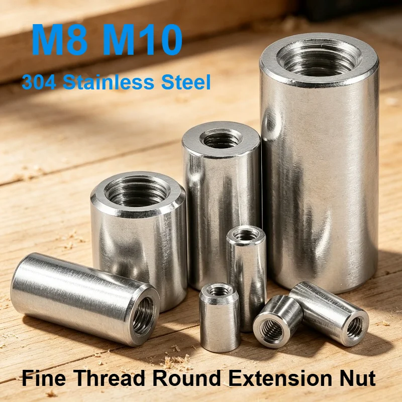 Round Extension Nut 304 Stainless Steel Fine Thread Long Coupling Nut M8 M10 Threaded Rod Connector Fastener 1/2/3/5Pcs