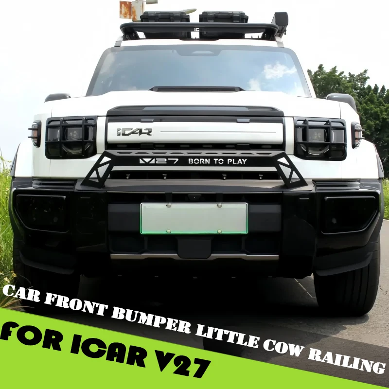Car Front Bumper Little Cow Railing Suitable for Chery ICAR V27 2026 Modified Car Multi-functional Spotlight Bracket Accessories