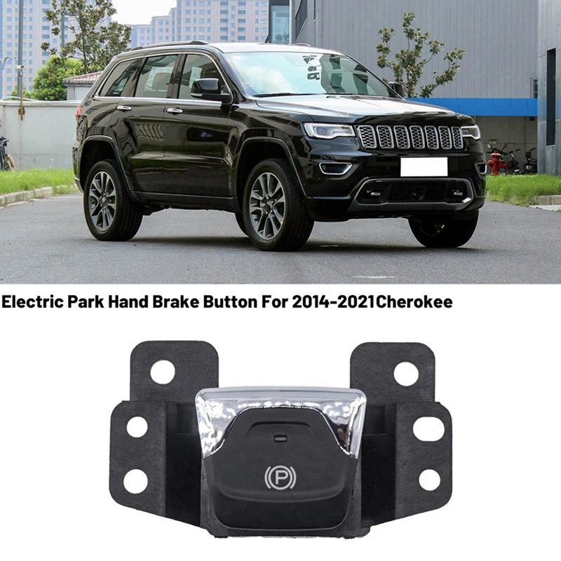 68141759AB Parking Handbrake Push Button Switch Electronic Handbrake Switch Automotive For Jeep Cherokee 2014-2021 Accessories