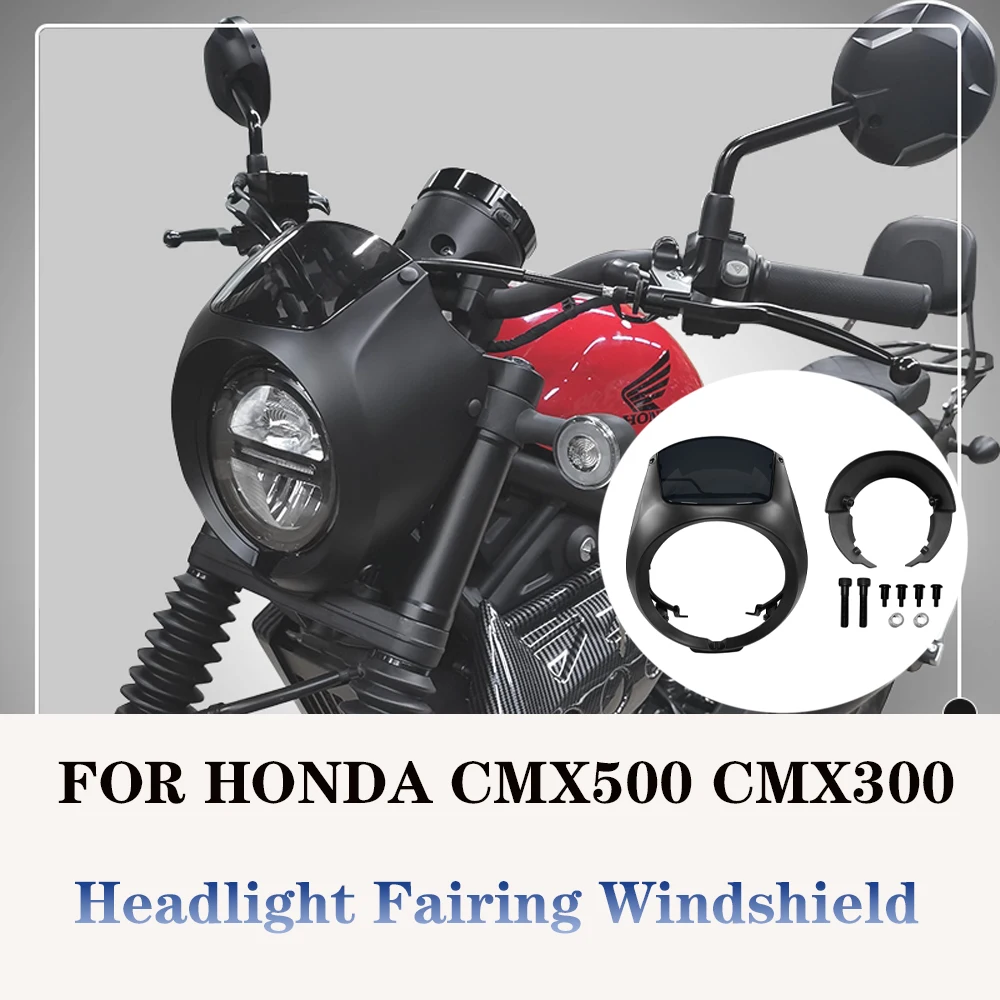 

For HONDA REBEL CMX500 CMX300 2017-2024 Motorcycle Accessories Headlight Fairing Windshiled Cowl Protection
