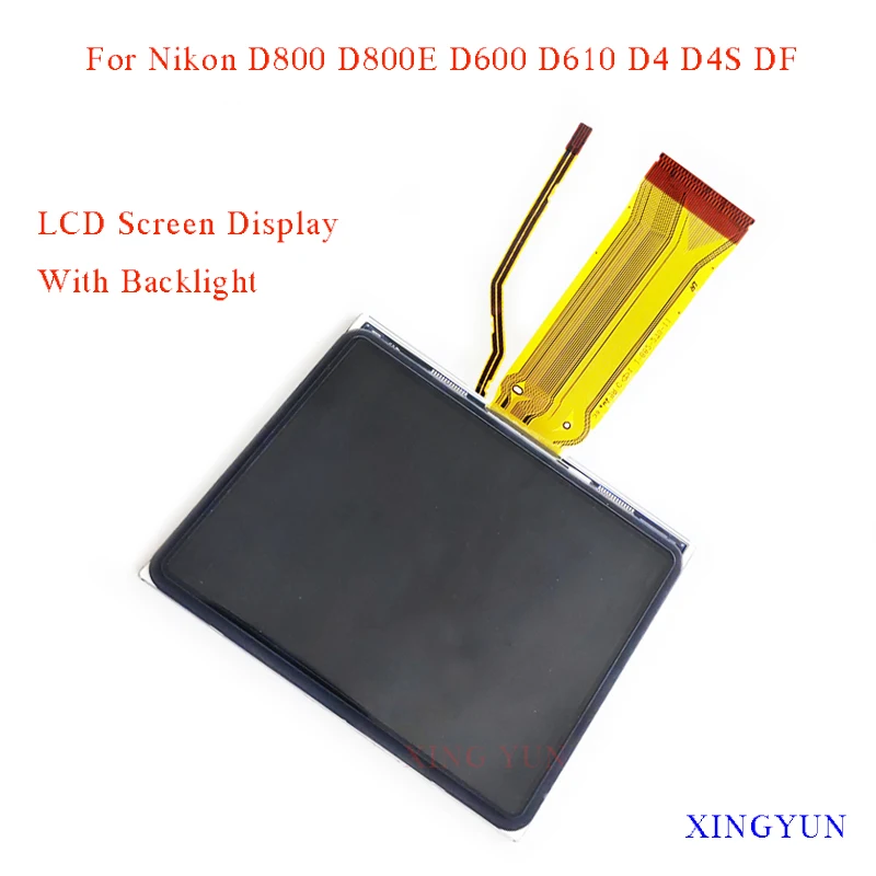 1 PCS New LCD Screen Display With Backlight For Nikon D800 D800E D600 D610 D4 D4S DF Digital Camera Replacement Part