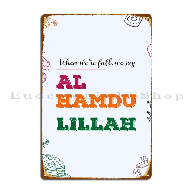 Alhamdulillah Metal Plaque Poster Design Wall Decor Wall Mural Cinema Print Tin Sign Poster