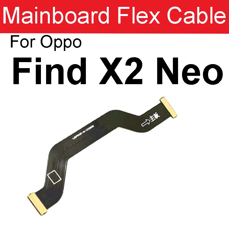 New Mainboard LCD Connector Flex Cable For Oppo Find x2 Neo LCD Display Screen Connector Flex Ribbon Replacement Parts