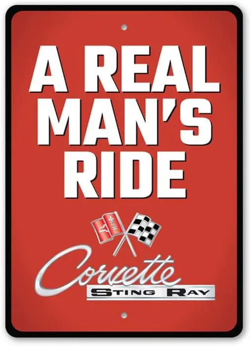 A Real Mans Ride Chevy Corvette Sign, Novelty Car Sign, Metal Garage Sign -