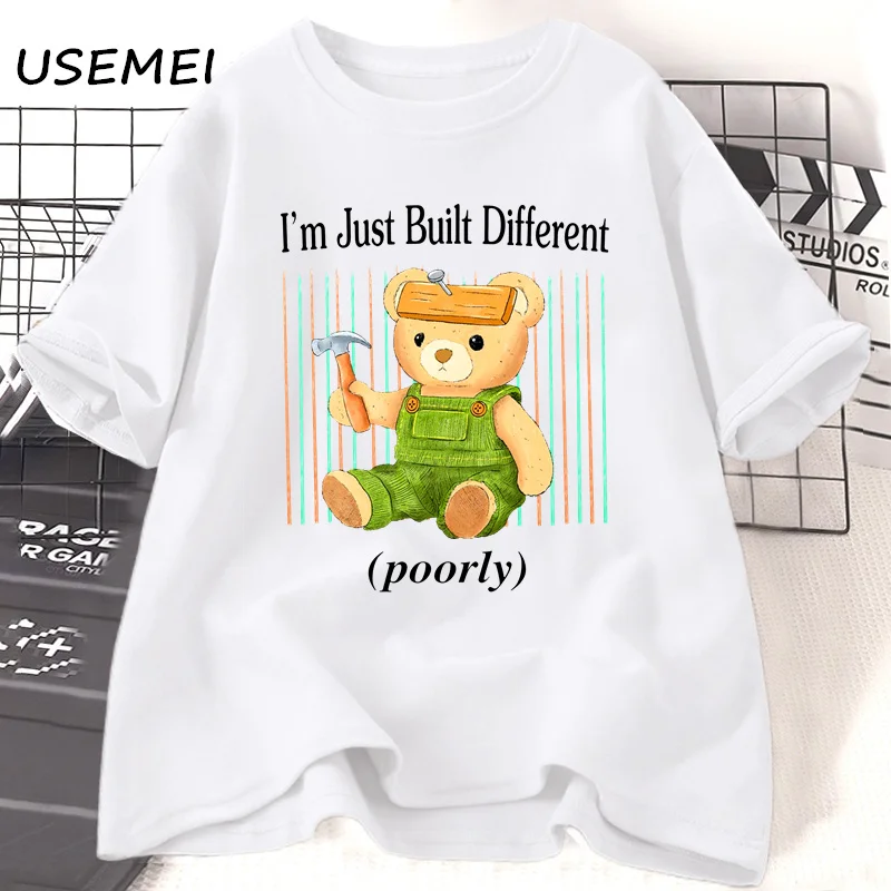 Funny Bear Graphic T Shirts I'm Just Built Different T-shirt Cotton Short Sleeve T Shirt Women Men Loose Fashion Tshirts