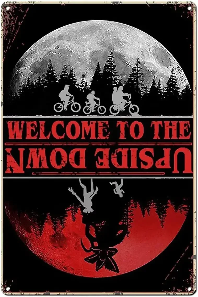 Interesting vintage metal tin sign Welcome to The Upside Down Things Stranger For Garage, for bars, restaurants, cafes, clubs