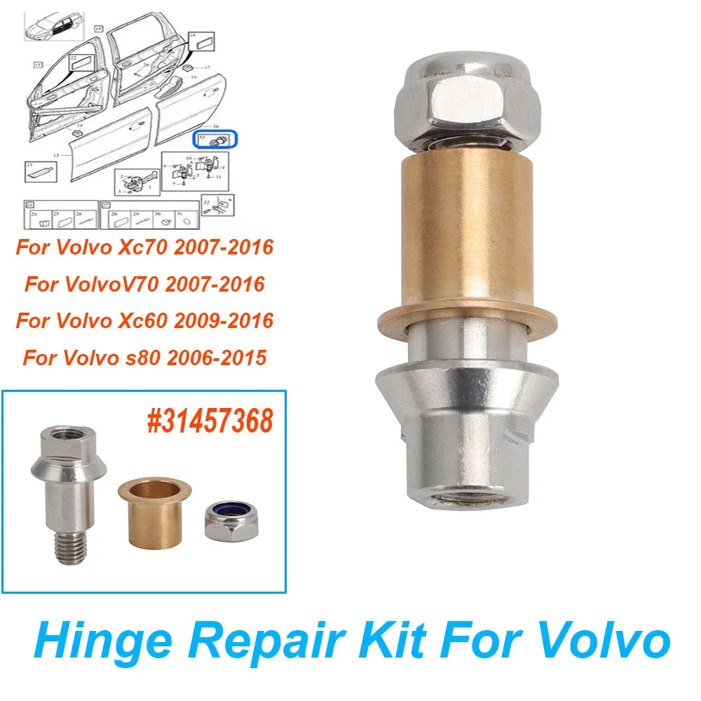 1pc Door Hinge Repair Kit For Volvo XC70 V70 XC60 S80 #31457368 P3 Platform Vehicle