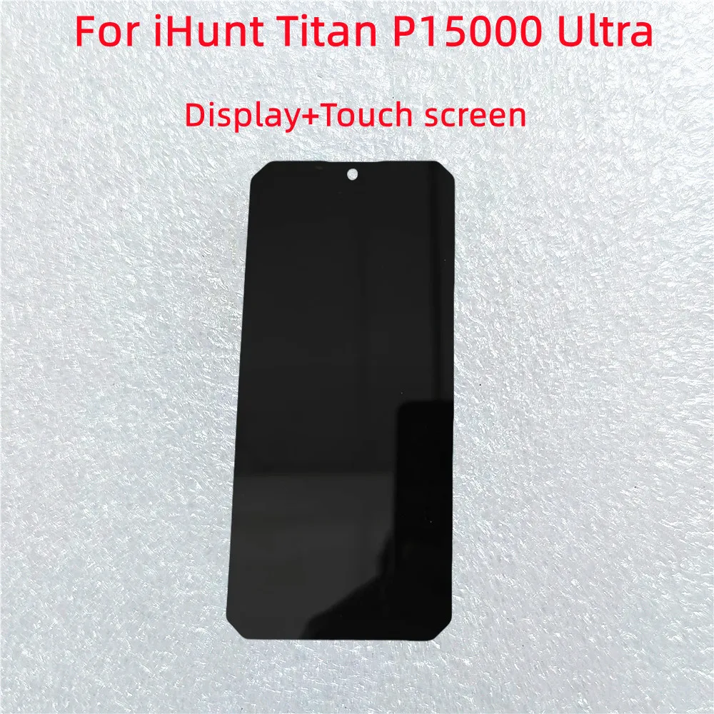 For iHunt Titan P15000 Ultra LCD Display+Touch Screen100% Original Tested LCD Digitizer Glass Panel Replacement