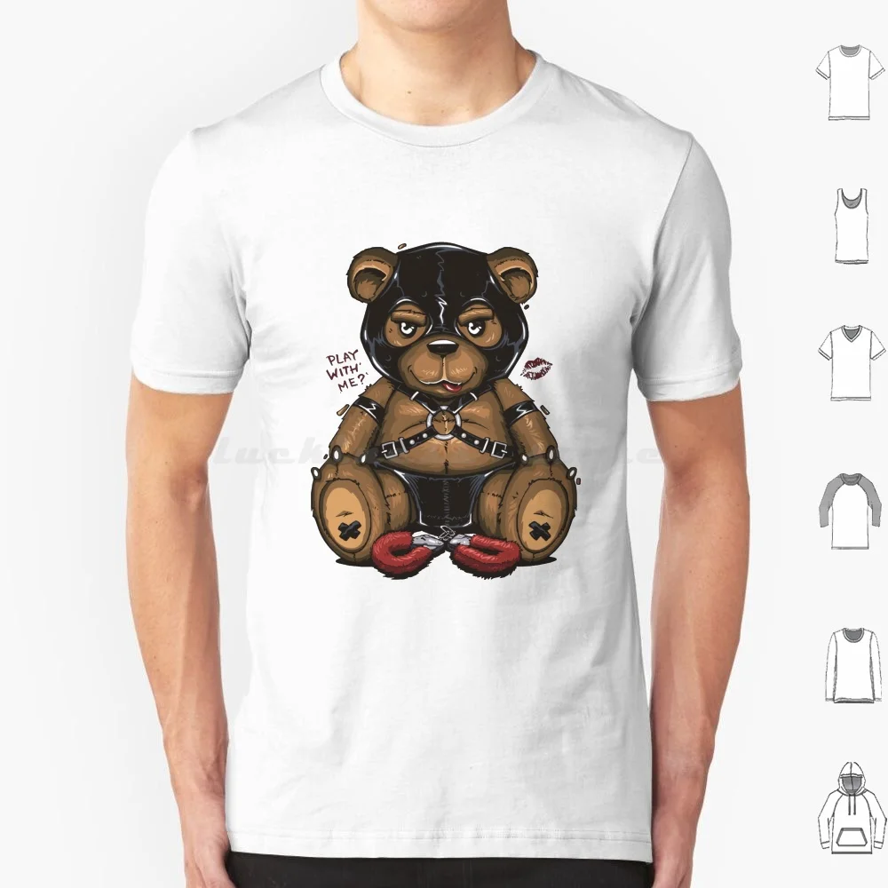 Teddy Bear Bdsm T Shirt Men Women Kids 6xl Bdsm Fetish Sex Toy Digital Fetish Erotic Stimulation Valentines Day Sexy Stuff