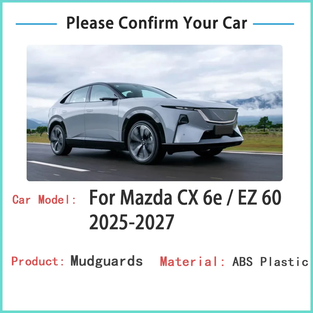 

Mud Guards For Mazda CX 6e EZ 60 J90K 2025 2026 2027 Auto Lining Fenders Mudflaps Wheel lnner Mudguards Fender Car Accessories