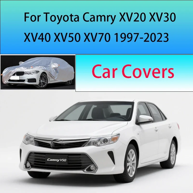 

For Toyota Camry XV20 XV30 XV40 XV50 XV70 1997-2023 Car Cover Outdoor Sun Shade Rain Snow Dust Frost Resistant Anti-UV Cover