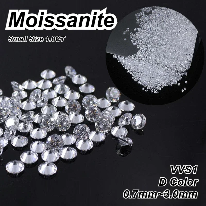 

Top Moissanite Loose Wholesale 1.0CT Small Size 0.7mm~3.0mm D Color VVS1 Gemstone Lab Grown Moissanite Diamonds