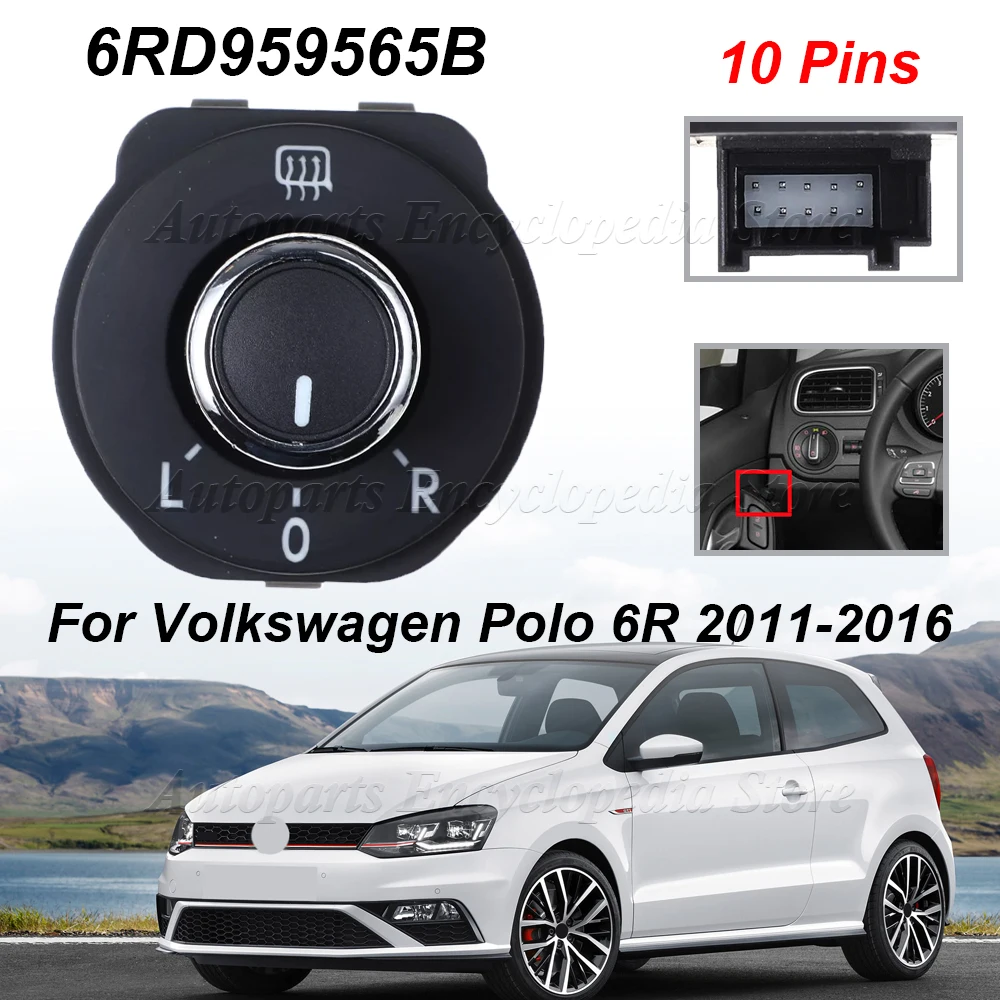 مفتاح مرآة الجانب الخلفي ضبط المقبض 6RD 959565 B لفولكس واجن بولو 6R 2011-2016 6RD 959 565B اكسسوارات السيارات