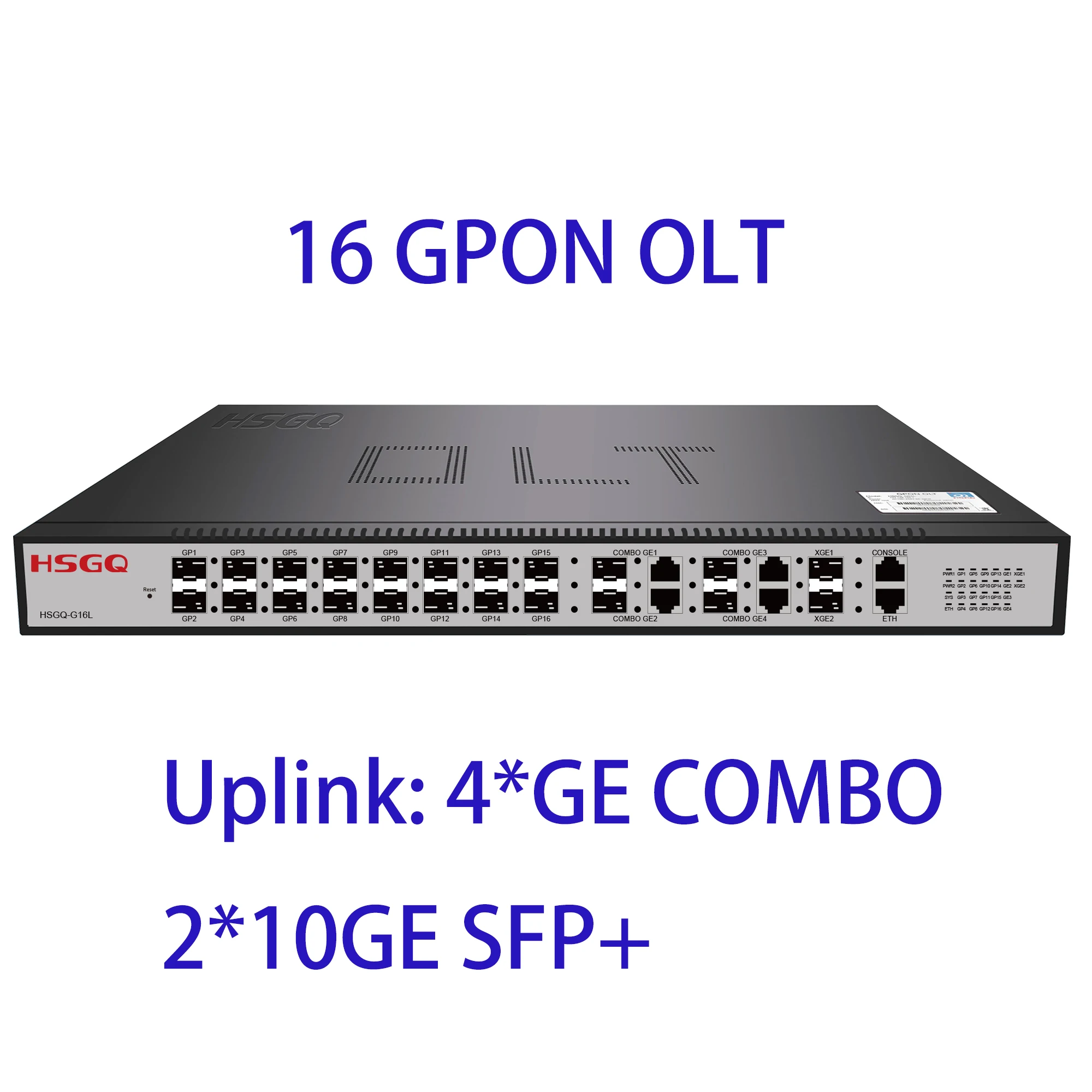 HSGQ-G16L 16 PON Ports GPON OLT 4 GE combo ethernet ports,  2SFP+(10GE) optical uplink ports, 16 GPON OLT