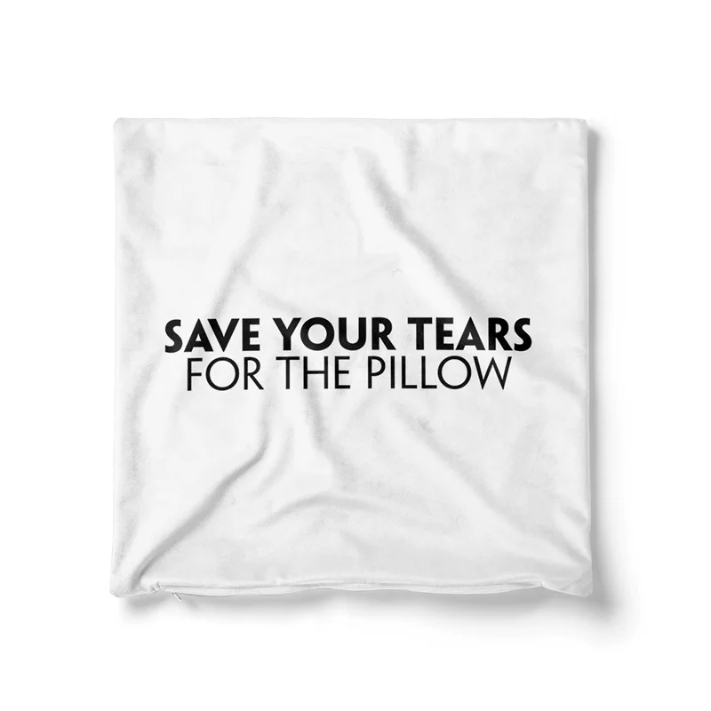 Aertemisi 18'' x 18'' Save Your Tears For The Pillow Square Throw Pillow Cushion Covers Cases Pillowcases 45cm x 45cm