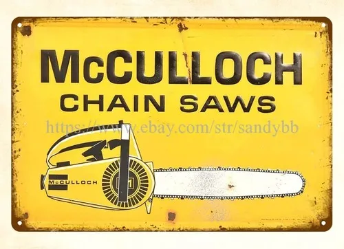 cafe  pub coffee shops metal wall art McCulloch Chain Saw tin sign