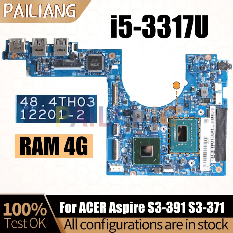 

For ACER Aspire S3-391 S3-371 Laptop Mainboard 12201-2 SR0N8 i5-3317U RAM 4G Notebook Motherboard Full Test