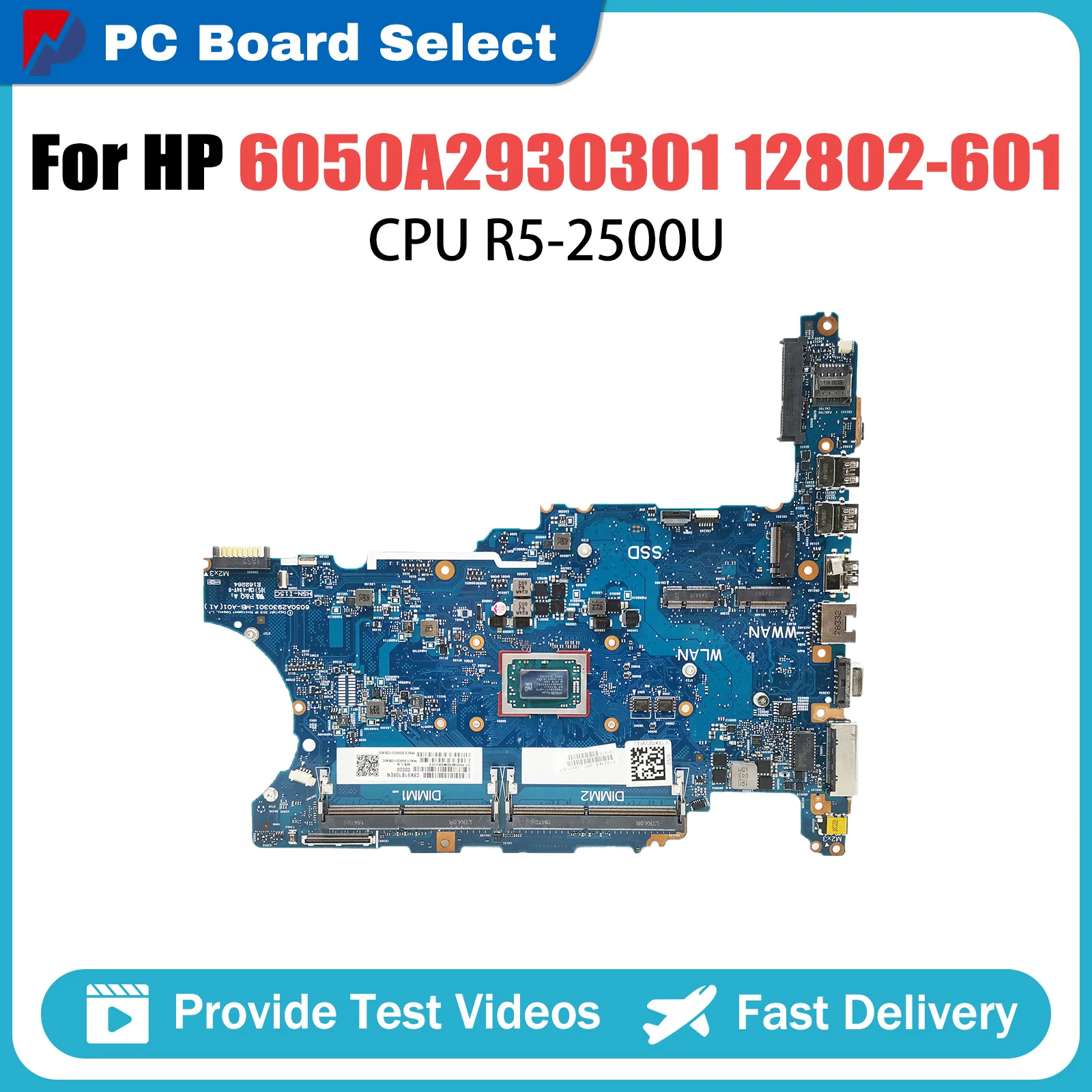 

6050A2930301 Mianboard For HP ProBook 645 G4 655 G4 L12802-601 Motherboard CPU R5-2500U DDR4 100% Test OK