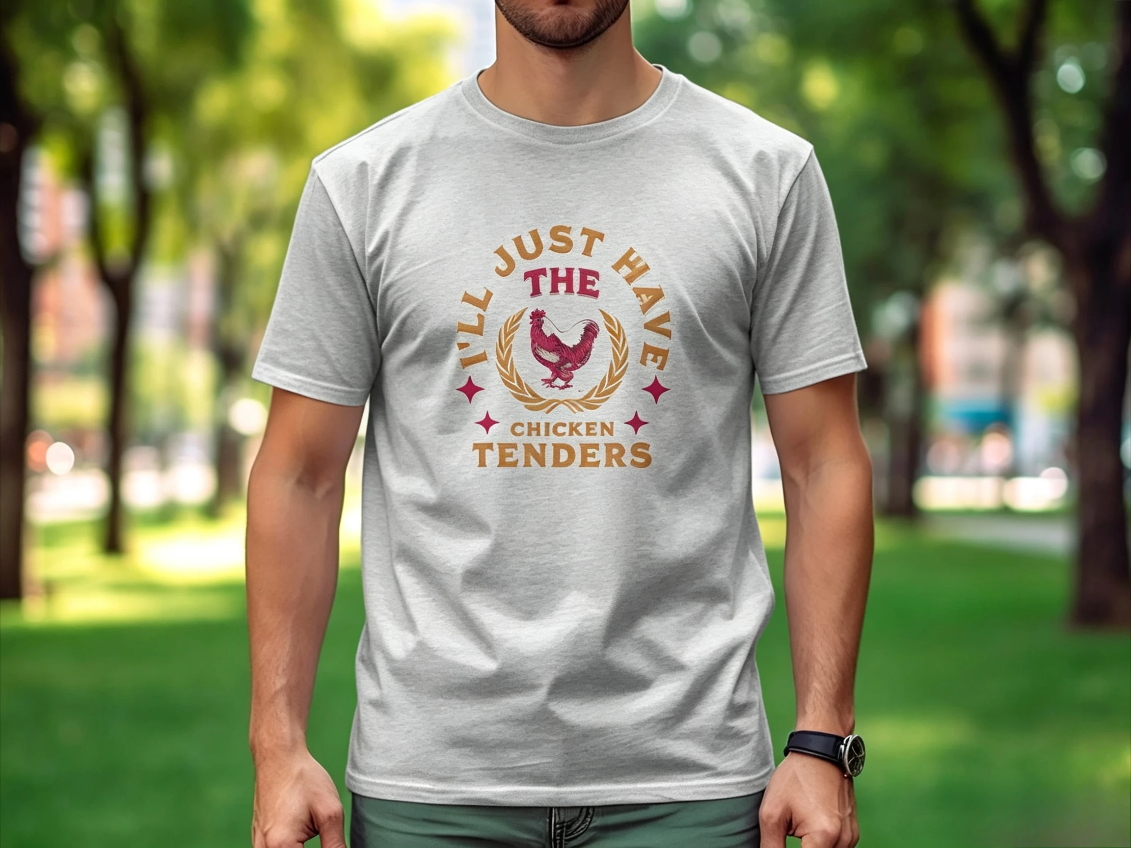 I'll Just Have The Chicken Tenders Unisex Cotton T-Shirt Funny Shirt Trendy Shirts Funny Sayings Chicken Nugget Lover Funny Gift