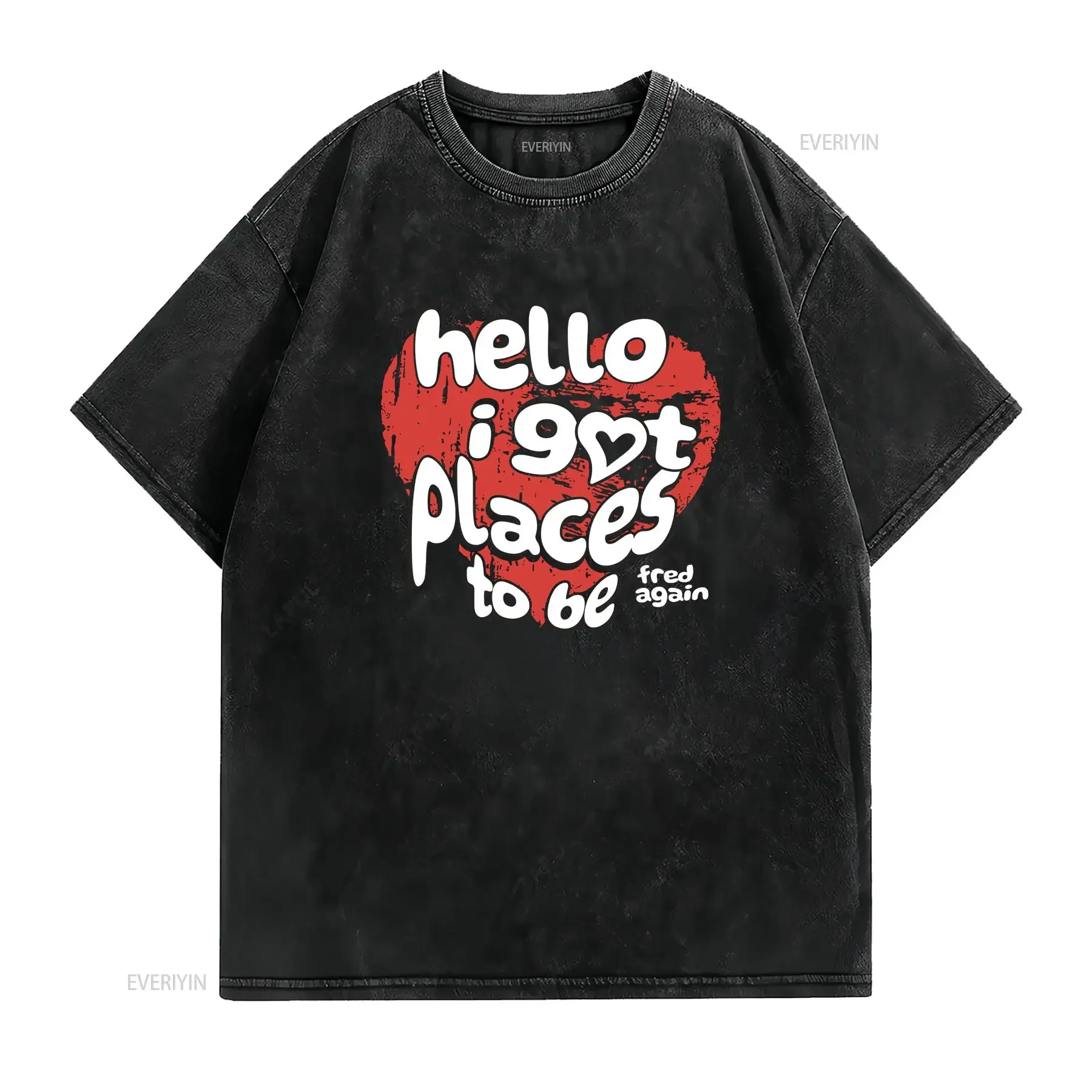 Hello I Got Places To Be x Fred Again T Shirt Festival Outfit EDM Rave House Music DJ Merch Techno F33 vintage Washed