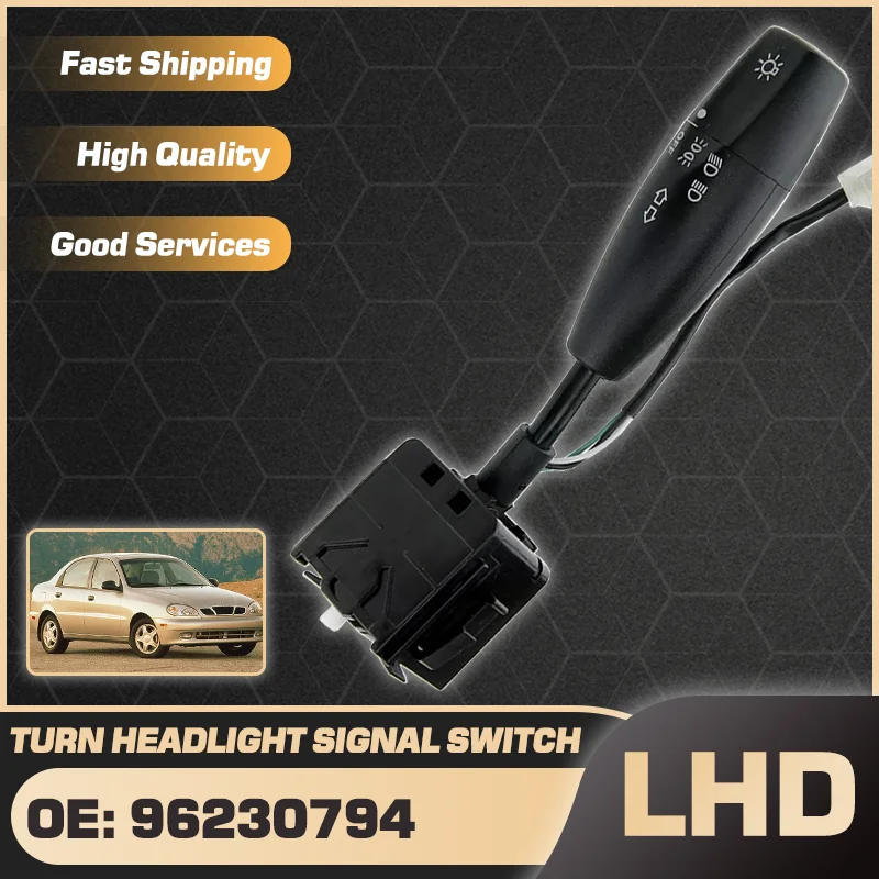 LHD Car Turn Signal Headlight Switch 96230794 For Daewoo Lanos Sens Chevrolet Lanos ZAZ Lanos Sens Chance 1999 2000 2001 2002