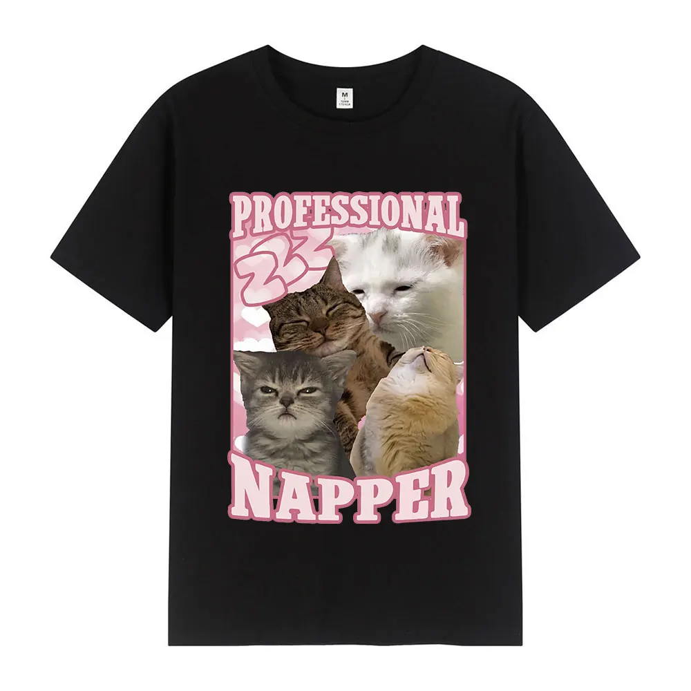 Professional Napper Funny Cat Meme T-shirt Men Women Casual Cotton Oversized T Shirt Fashion Harajuku T Shirts Tops Streetwear