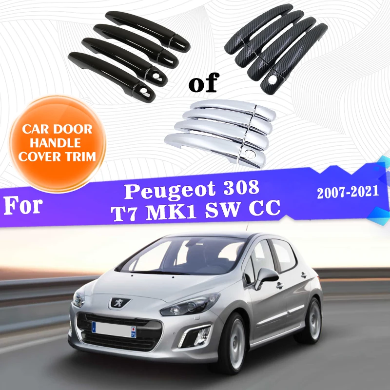 Car Outer Door Handle Covers Trim For Peugeot 308 T7 MK1 SW CC 2007~2021 Car Accessories Rustproof Stickers Trim Style Catch Cap