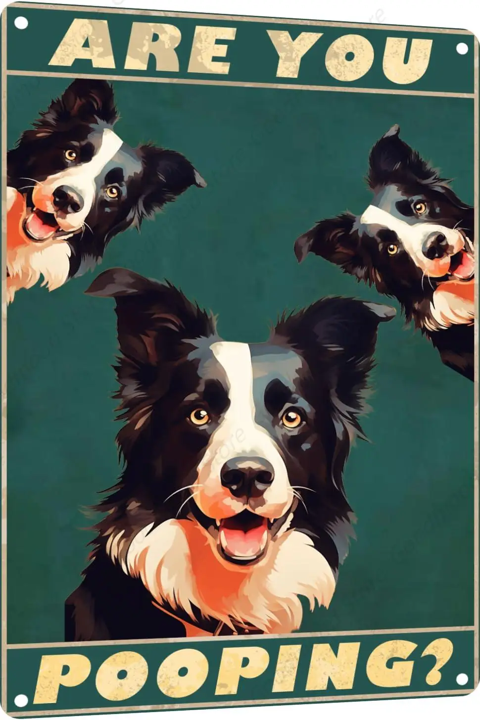 Metal Sign Border Collie Are You Pooping Sign Vintage Funny Sign Retro Aluminum Tin Signs for Home Farm Garden Bar Bathroom