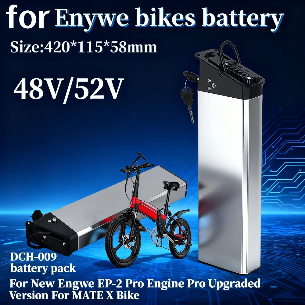 

Replacement Battery 48V/52V 10Ah/13Ah/15Ah/17Ah Compatible with New Engwe EP-2 Pro/Engine Upgraded Version MATE X Bike DCH-009