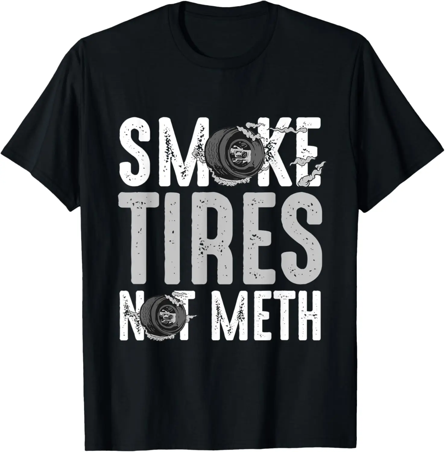 

Smoke Tires Not Meth Забавная мужская футболка для гоночного механика