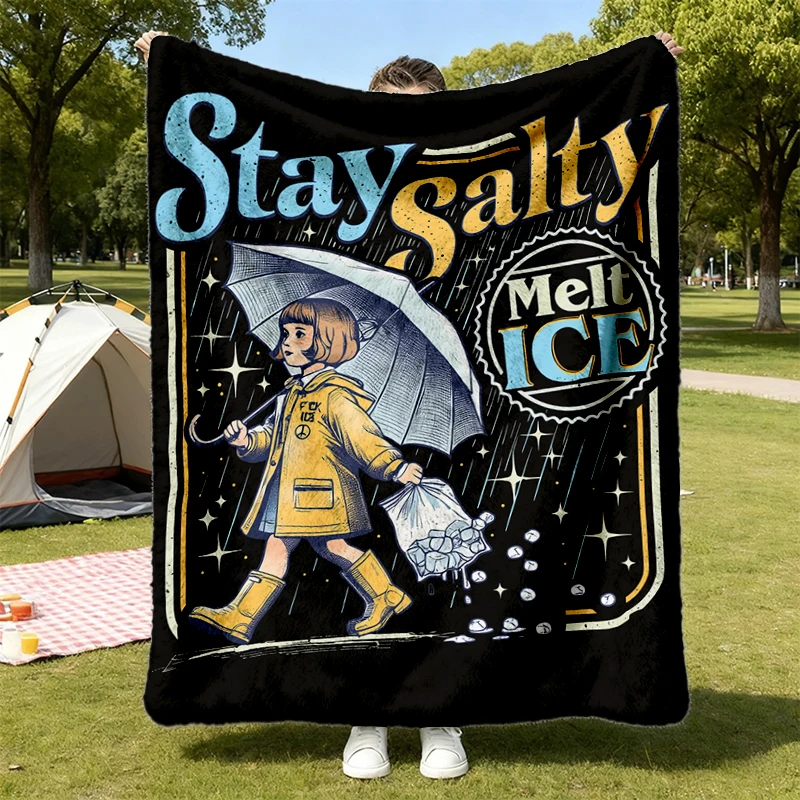 Retro Stay Salty Melt ICE Flannel Blanket, No Ice Flannel Throw, Pro Immigration Cozy Blanket